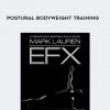 mark lauren efx postural bodyweight training