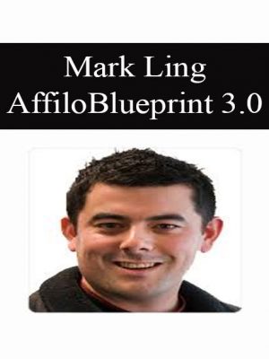 Mark Ling - Affiloblueprint 3.0