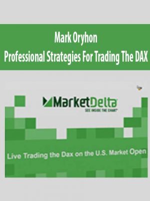 Mark Oryhon – Professional Strategies For Trading The DAX