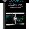 Mark Stone – 5 Day Volume Profile Analysis Indicator Course