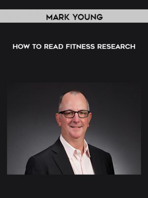 Mark Young – How to Read Fitness Research