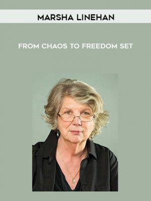 Marsha Linehan – From Chaos To Freedom Set