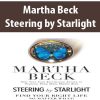 Martha Beck – Steering by Starlight