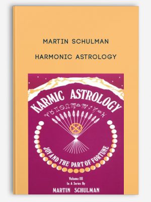 Martin Schulman – Harmonic Astrology