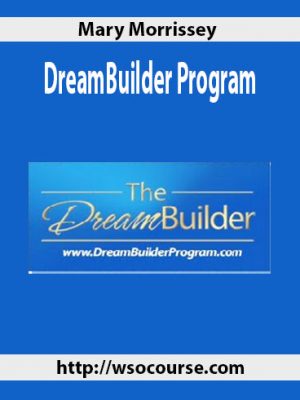 Mary Morrissey – DreamBuilder Program