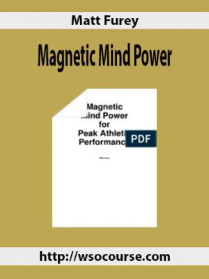 Matt Furey – Magnetic Mind Power