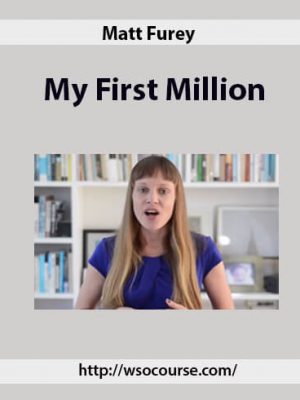 Matt Furey – My First Million