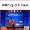 Matt Plapp – ROI Engines