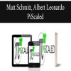 Matt Schmitt, Albert Leonardo – PiScaled