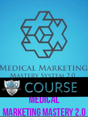 Medical Marketing Mastery 2.0