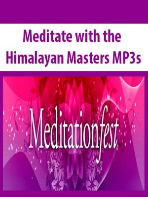 Meditate with the Himalayan Masters MP3s