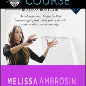 Melissa Ambrosini - The MA Academy Business Bootcamp