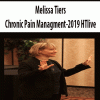 Melissa Tiers – Chronic Pain Managment-2019 HTlive