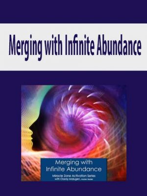 Clardy Malugen – Merging with Infinite Abundance