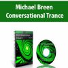 Conversational Trance by Michael Breen