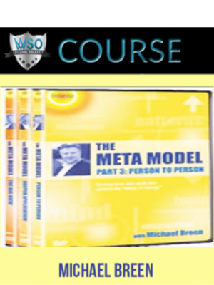 Michael Breen – Meta Model Parts 1, 2 and 3