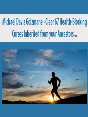 Davis Golzmane – Clear 67 Health-Blocking Curses Inherited from your Ancestors and Created in Past Lives on the Most Important and Powerful Day of the Year to Clear Curses (Originally Recorded July 2020)