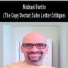 Michael Fortin – (The Copy Doctor) Sales Letter Critiques