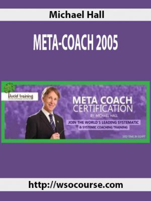 Michael Hall – Meta-Coach 2005