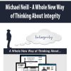 Michael Neill – A Whole New Way of Thinking About Integrity