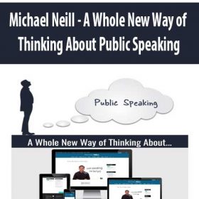 Michael Neill - A Whole New Way of Thinking About Public Speaking