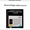 Michael Parsons – Reversal Magic Video Course