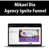 Mikael Dia – Agency Ignite Funnel