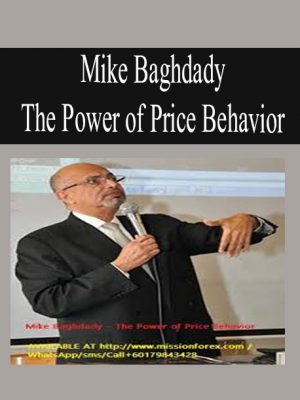 Mike Baghdady – The Power of Price Behavior