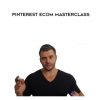 Mike Harri – Pinterest Ecom Masterclass