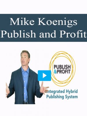 Mike Koenigs – Consult and Profit