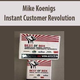 Mike Koenigs - Instant Customer Revolution