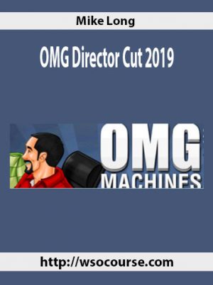 Mike Long – OMG Director Cut 2019