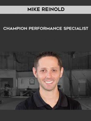 Mike Reinold – Champion Performance Specialist