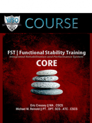 Mike Reinold & Eric Cressey – Functional Stability Training for the Core