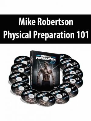 Mike Robertson – Physical Preparation 101