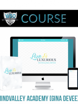 Mindvalley Academy [Gina DeVee] – Live & Luxurious Course