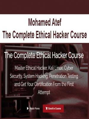 Mohamed Atef – The Complete Ethical Hacker Course