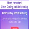 Mosh Hamedani – Clean Coding and Refactoring