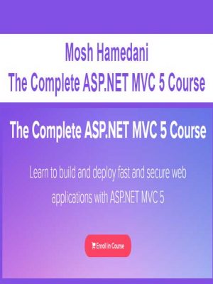 Mosh Hamedani – The Complete ASP.NET MVC 5 Course