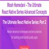 Mosh Hamedani – The Ultimate React Native Series Advanced Concepts