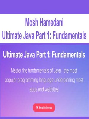 Mosh Hamedani – Ultimate Java Part 1: Fundamentals