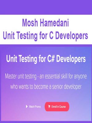 Mosh Hamedani – Unit Testing for C Developers
