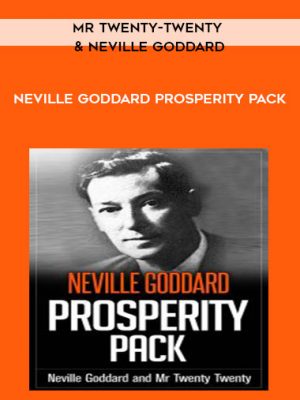 Mr Twenty-Twenty and Neville Goddard – Neville Goddard Prosperity Pack