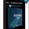 MTI – Scalping Course