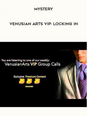 Mystery – Venusian Arts VIP: Locking In