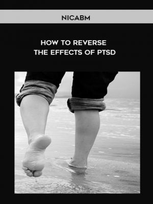 NICABM – How to Reverse the Effects of PTSD