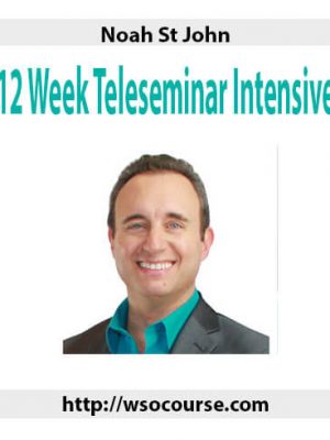 Noah St John – 12 Week Teleseminar Intensive