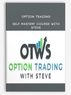 Option Trading – Self-Mastery Course With Steve