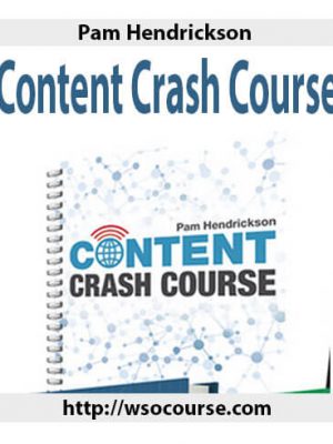 Pam Hendrickson – Content Crash Course