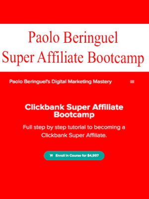 Paolo Beringuel – Digital Marketing Mastery – Clickbank Super Affiliate Bootcamp